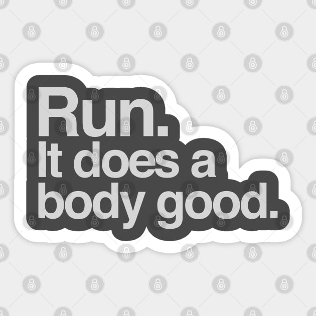 Run. it does a body good Sticker by e3d